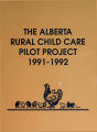 The Alberta Rural Child Care Pilot Project 